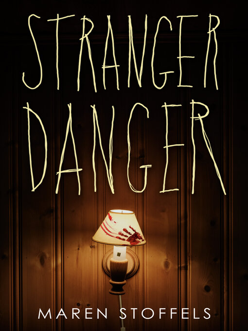 Title details for Stranger Danger by Maren Stoffels - Available